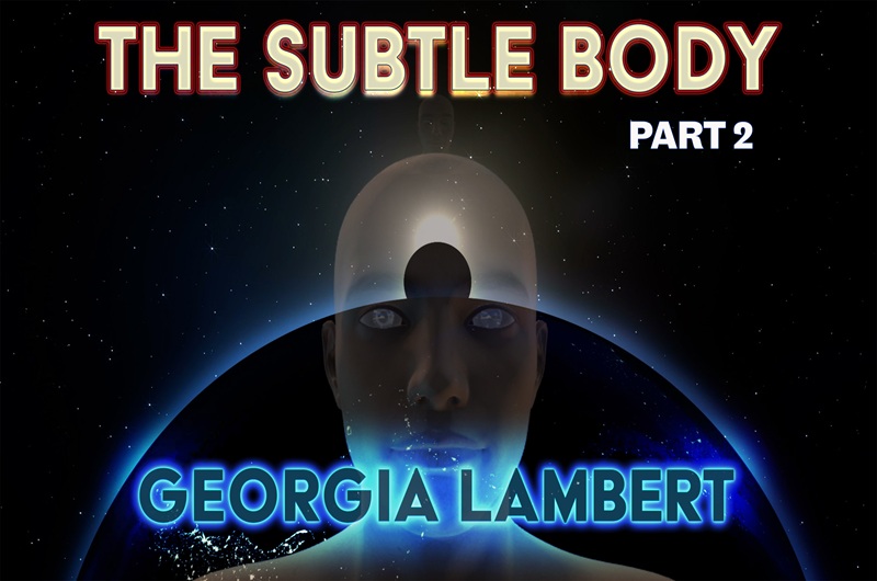 The Subtle Body 2